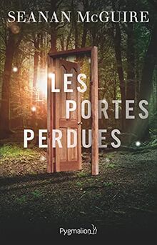 Les enfants indociles. Vol. 1. Les portes perdues