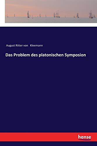 Das Problem des platonischen Symposion