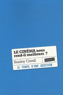 Le cinéma nous rend-il meilleurs ?