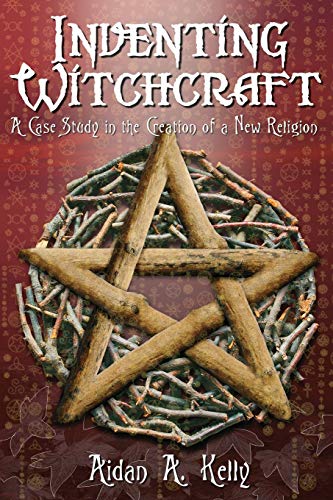 INVENTING WITCHCRAFT: A Case Study in the Creation of a New Religion