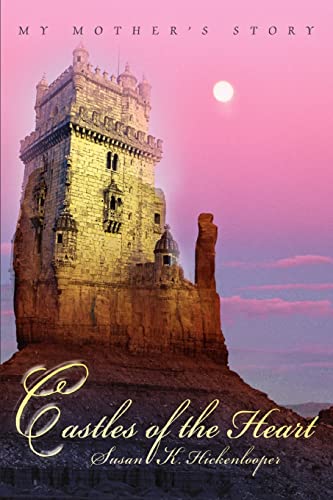 Castles of the Heart: My Mother's Story