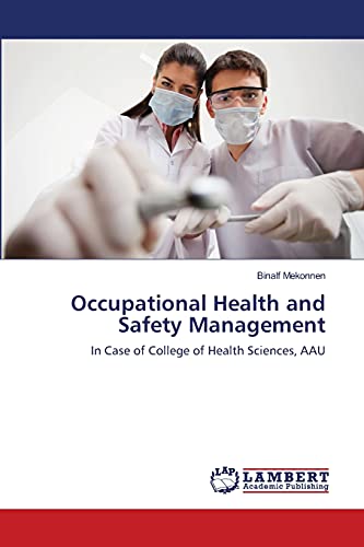 Occupational Health and Safety Management: In Case of College of Health Sciences, AAU