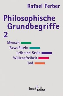 Philosophische Grundbegriffe 2 (Beck'sche Reihe)