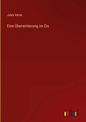 Eine Überwinterung im Eis