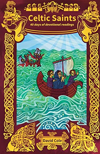 David Cole Celtic Saints, 40 Days Of Devotional Readings