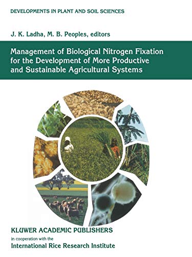 Management of Biological Nitrogen Fixation for the Development of More Productive and Sustainable Agricultural Systems: Extended versions of papers ... in the Philosophy and History of Science)
