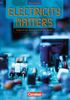 Electricity Matters - Second Edition: B1 - Schülerbuch: Englisch für elektrotechnische Berufe. BS / Techniker-Fachschulen und Weiterbildung. Europäischer Referenzrahmen B1