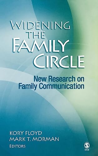 Widening the Family Circle: New Research on Family Communication