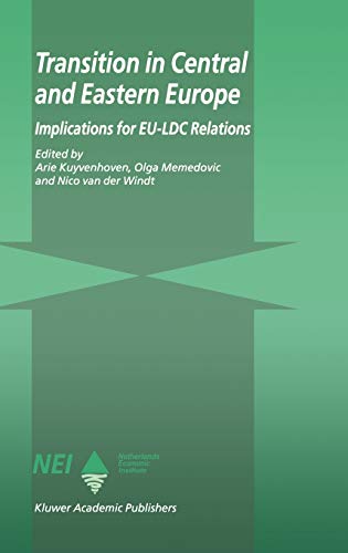 Transition in Central and Eastern Europe: Implications for EU-LDC Relations (EU-LDC Trade and Capital Relations Series)