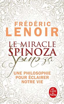 Le miracle Spinoza: Une philosophie pour éclairer notre vie von Lenoir, Frédéric | Buch | Zustand gut