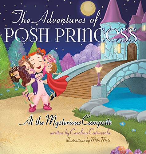 The Adventures of Posh Princess - At the Mysterious Campsite