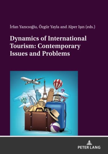 Dynamics of International Tourism: Contemporary Issues and Problems