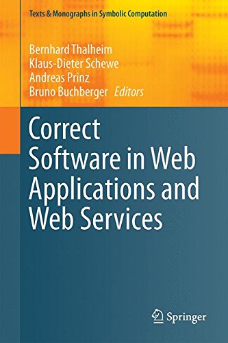 Correct Software in Web Applications and Web Services (Texts & Monographs in Symbolic Computation)