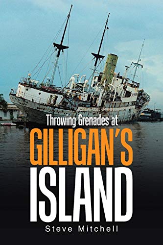 Throwing Grenades at Gilligan’s Island