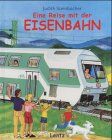 Eine Reise mit der Eisenbahn