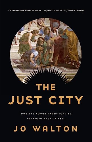 Jo Walton Just City (Thessaly, 1, Band 1)
