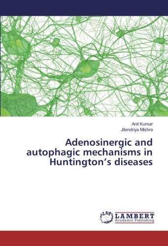 Adenosinergic and autophagic mechanisms in Huntington’s diseases