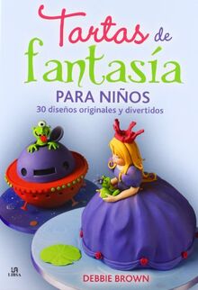 Tartas de fantasía para niños (Nueva Gastronomía)