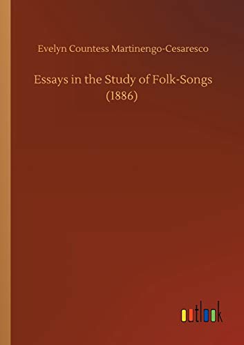Essays in the Study of Folk-Songs (1886)