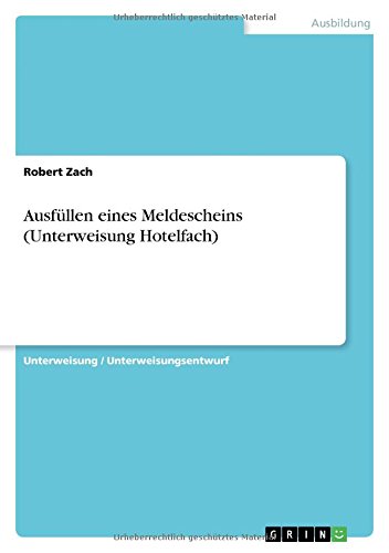 Ausfüllen eines Meldescheins (Unterweisung Hotelfach)