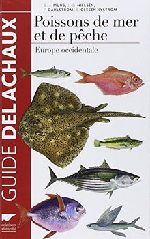 Guide des poissons de mer et de pêche : biologie, pêche, importance économique