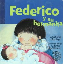 Federico y Su Hermanita (Federico Crece/ Federico Grows)