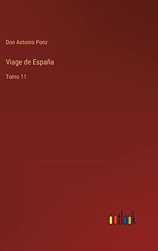 Viage de España: Tomo 11