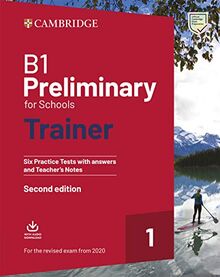 B1 Preliminary for Schools Trainer 1 for the Revised 2020 Ex