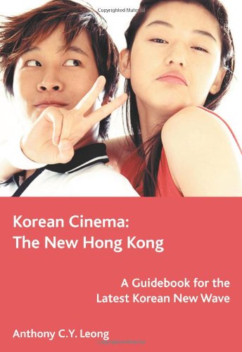 Anthony Leong Korean Cinema, The New Hong Kong