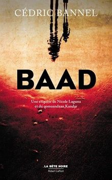 Une enquête de Nicole Laguna et du qomaandaan Kandar. Baad