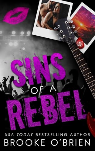 Sins of a Rebel - Alternate Special Edition: A Brother's Best Friend Rock Star Novella (A Rebels Havoc)