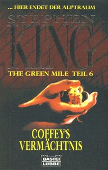 King, Stephen : King, Stephen: The green mile. - Bergisch Gladbach : Bastei-Verl. Lübbe