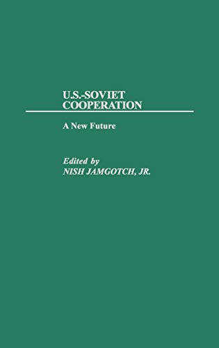 U.S.-Soviet Cooperation: A New Future