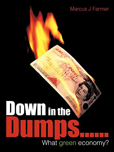 Down In The Dumps. . . . . . What Green Economy?