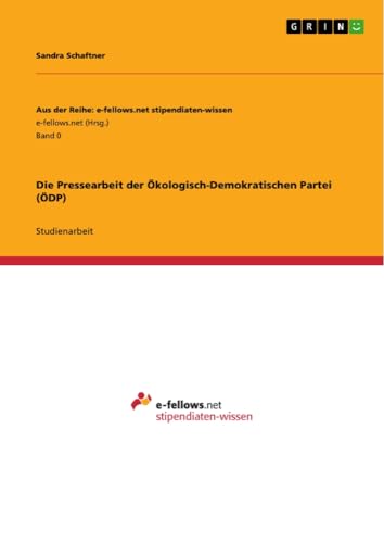 Die Pressearbeit der Ökologisch-Demokratischen Partei (ÖDP)