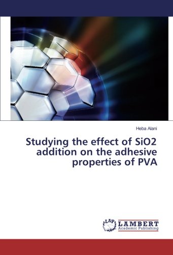 Studying the effect of SiO2 addition on the adhesive properties of PVA