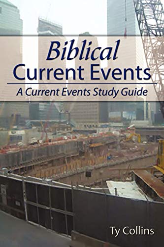 Biblical Current Events: A Current Events Study Guide