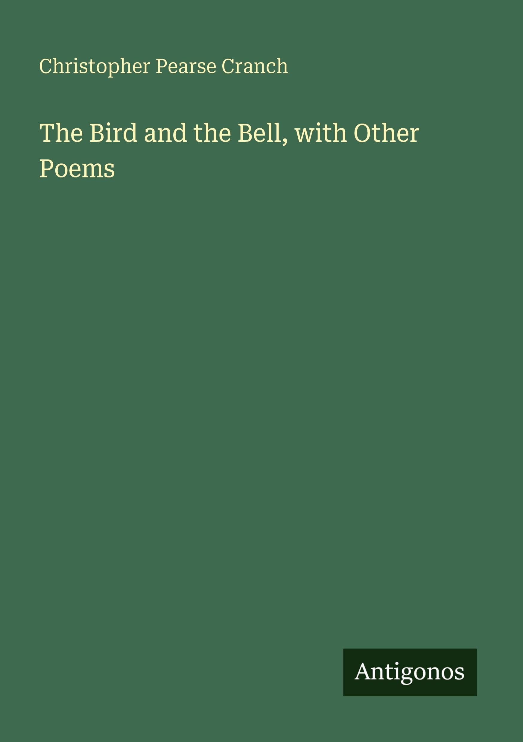The Bird and the Bell, with Other Poems