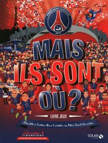 PSG : mais ils sont où ?