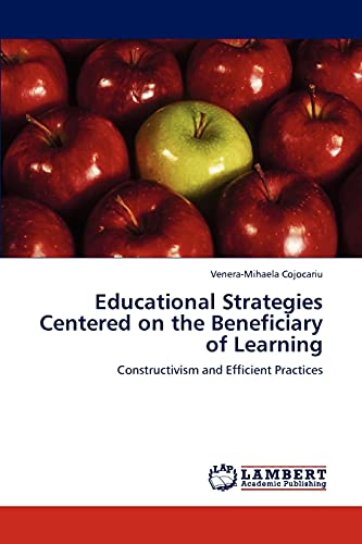 Educational Strategies Centered on the Beneficiary of Learning: Constructivism and Efficient Practices
