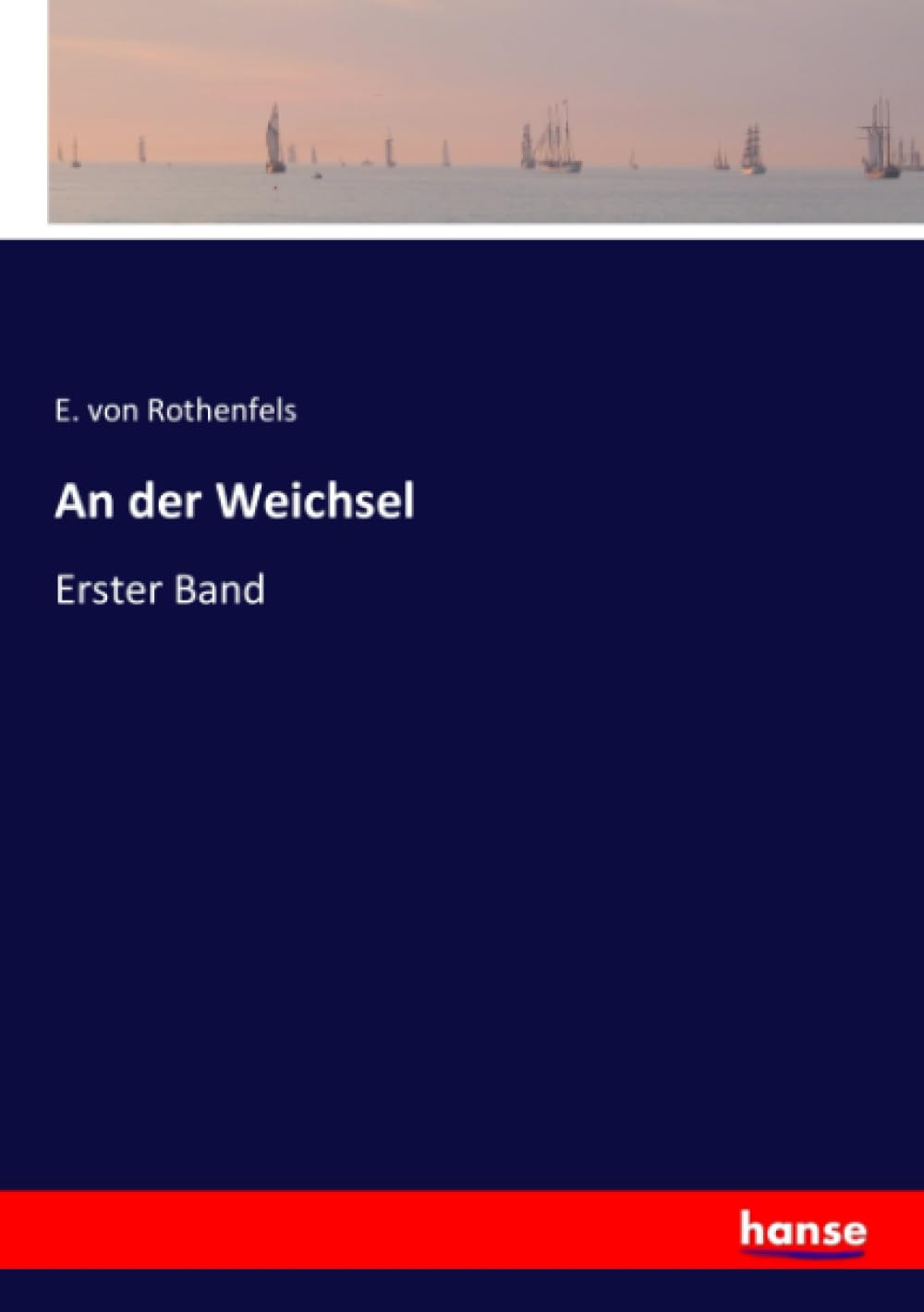 An der Weichsel: Erster Band