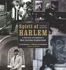 Spirit of Harlem: A Portrait of America's Most Exciting Neighborhood
