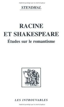 Racine et Shakespeare : études sur le romantisme
