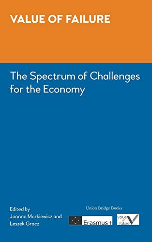 Value of Failure: The Spectrum of Challenges for the Economy