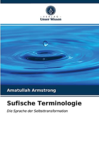 Sufische Terminologie: Die Sprache der Selbsttransformation
