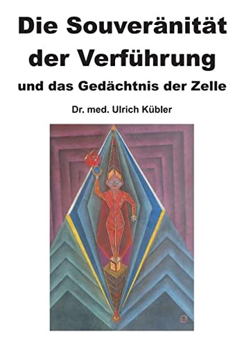 Die Souveränität der Verführung - Ulrich Kübler Kartoniert (TB)