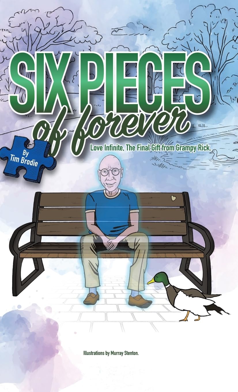 Six Pieces of Forever: Love Infinite, the Final Gift from Grampy Rick.