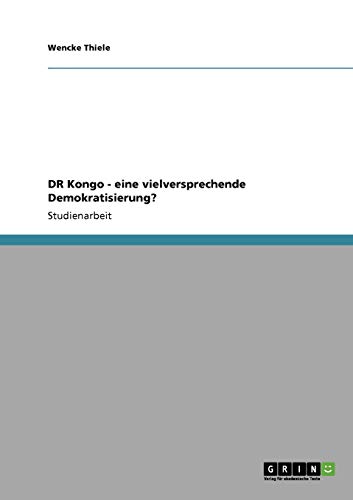 DR Kongo - eine vielversprechende Demokratisierung?