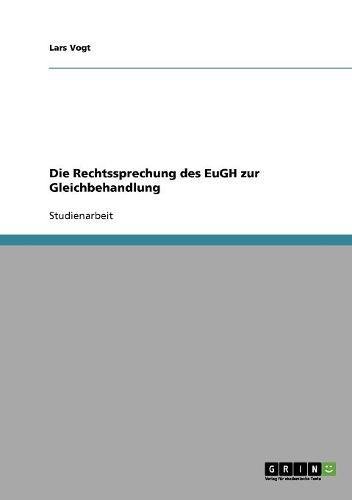 Die Rechtssprechung des EuGH zur Gleichbehandlung