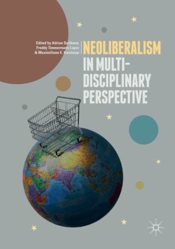 Neoliberalism in Multi-Disciplinary Perspective